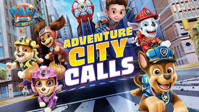 Capa de Patrulha Canina: O Filme A Cidade da Aventura está chamando