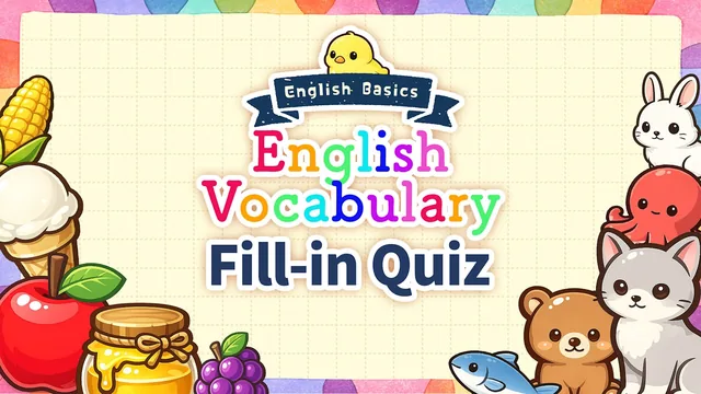 Capa de English Basics English Vocabulary Fill-in Quiz