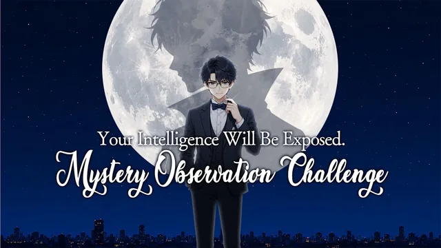 Capa de Your Intelligence Will Be Exposed. Mystery Observation Challenge